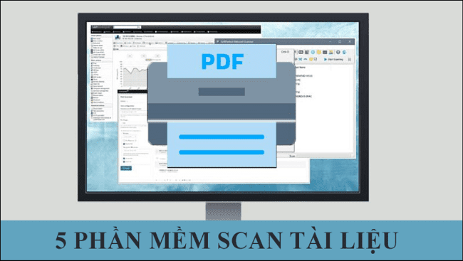 top-5-phan-mem-scan-tren-may-tinh-tot-nhat