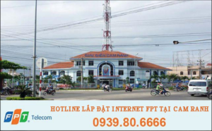 Lắp đặt internet FPT tại Cam Ranh – Khánh Hòa (Miễn phí 100%)